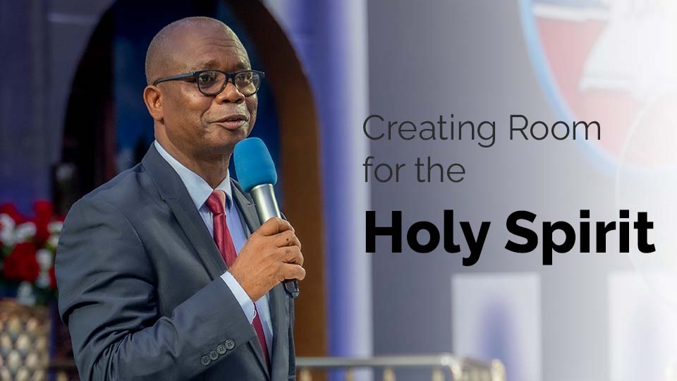 Creating Room for the Holy Spirit
